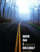 How Do I Decide?: A Contemporary Jewish Approach to What's Right and What's Wrong by Behrman House