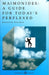 Maimonides: A Guide for Today's Perplexed by Kenneth Seeskin