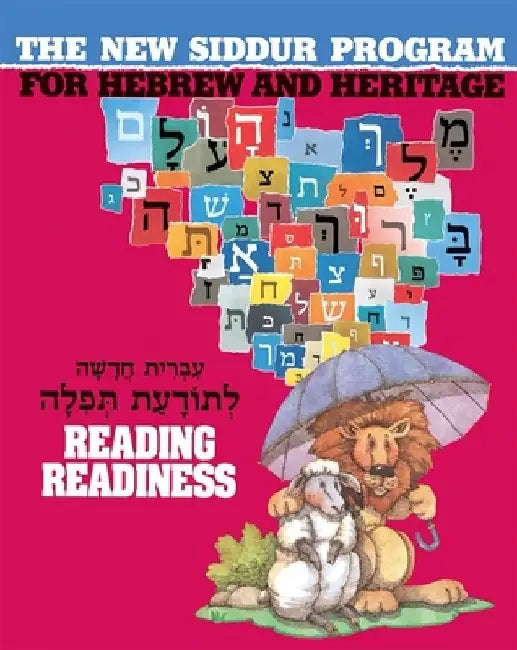 The New Siddur Program: Reading Readiness by Behrman House