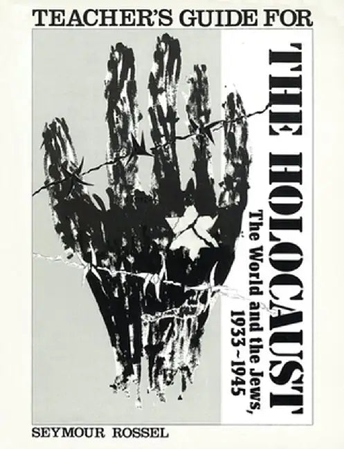 The Holocaust: The World and the Jews, 1933-1945 by Seymour Rossel