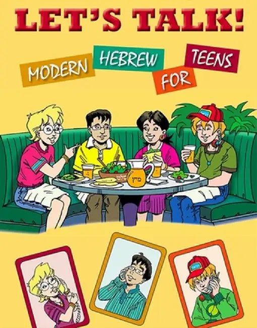 Let's Talk! Modern Hebrew for Teens by Behrman House