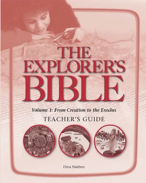 Explorer's Bible, Vol 1 Tg by Behrman House