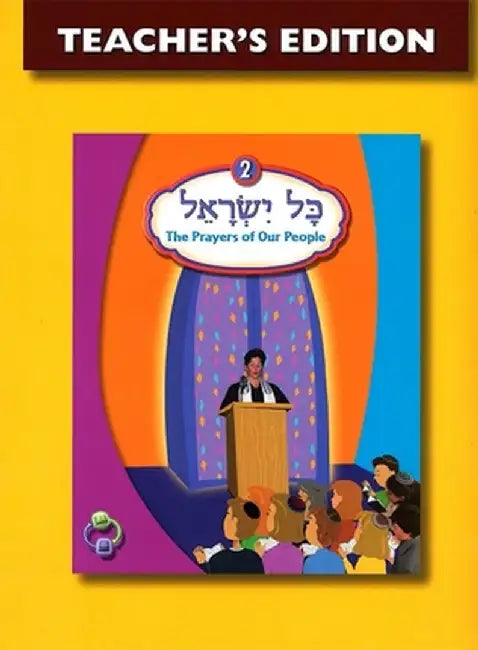 Kol Yisrael 2 Teacher's Edition by Behrman House