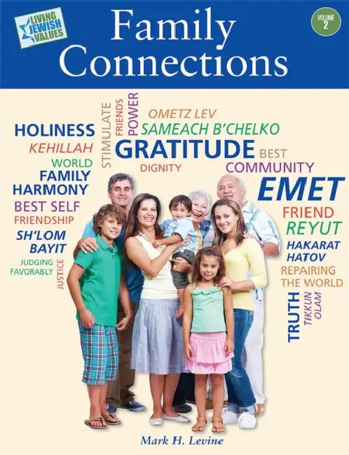 Living Jewish Values 2: Family Connections by Behrman House