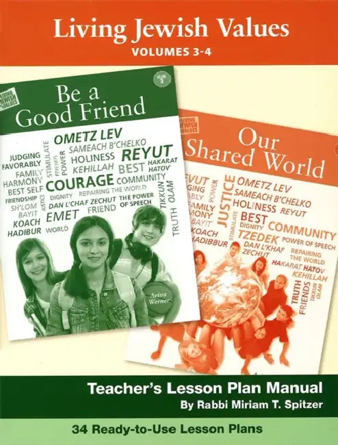 Living Jewish Values Lesson Plan Manual (Vol 3 & 4) by Behrman House