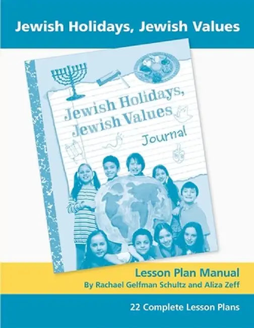 Jewish Holidays Jewish Values Lesson Plan Manual by Behrman House