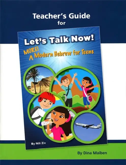 Lets Talk Now! More Modern Heb for Teens Tg by Behrman House