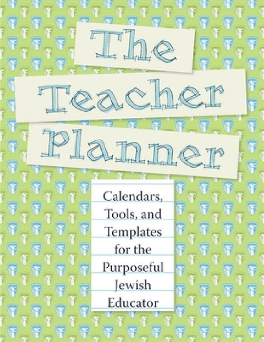 The Teacher Planner by Behrman House