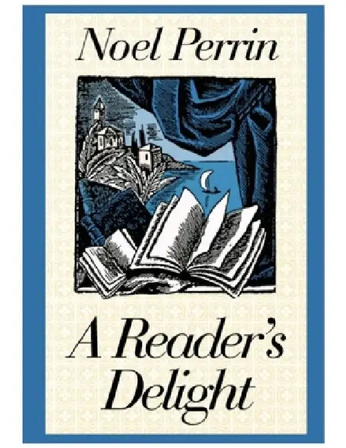 A Reader's Delight by Noel Perrin