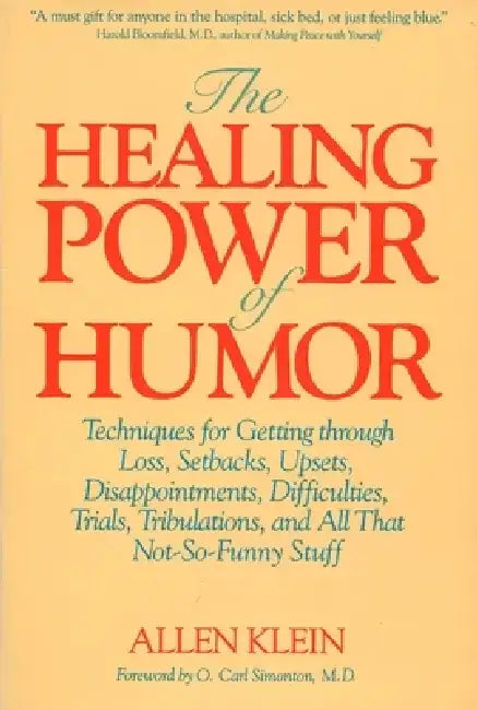 The Healing Power of Humor by Allen Klein