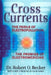 Cross Currents by Robert O. Becker