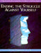 Ending the Struggle Against Yourself: A Workbook for Developing Deep Confidence and Self-Acceptance by Stan Taubman