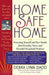 Home Safe Home: Protecting Yourself and Your Family from Everyday Toxics and Harmful Household Products by Debra Lynn Dadd