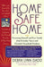 Home Safe Home: Protecting Yourself and Your Family from Everyday Toxics and Harmful Household Products by Debra Lynn Dadd