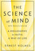 The Science of Mind by Ernest Holmes
