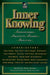 Inner Knowing: Consciousness, Creativity, Insight, Intuitions by Helen Palmer