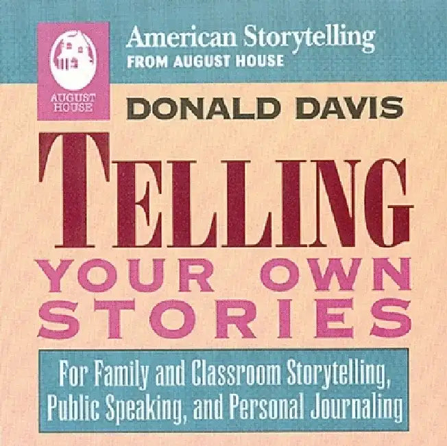Telling Your Own Stories by Donald Davis