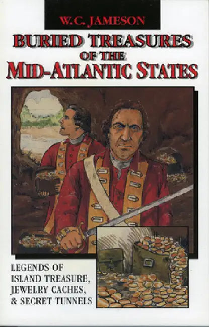 Buried Treasures of the Mid-Atlantic States by Jameson, W. C.