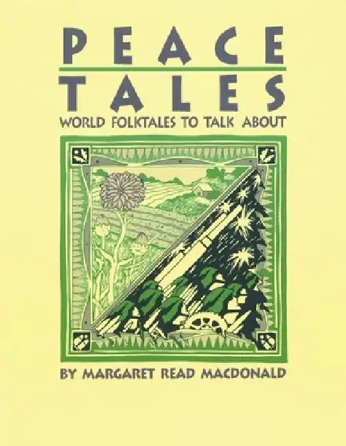 Peace Tales by Margaret Read MacDonald