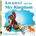 Anansí and the Sky Kingdom by Bobby Norfolk, Sherry Norfolk, Baird Hoffmire