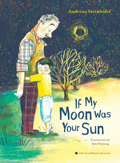 If My Moon Was Your Sun [With Audio CD] by Andreas Steinheofel