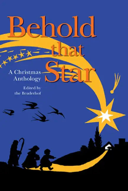 Behold That Star: A Christmas Anthology by John Bertram Phillips