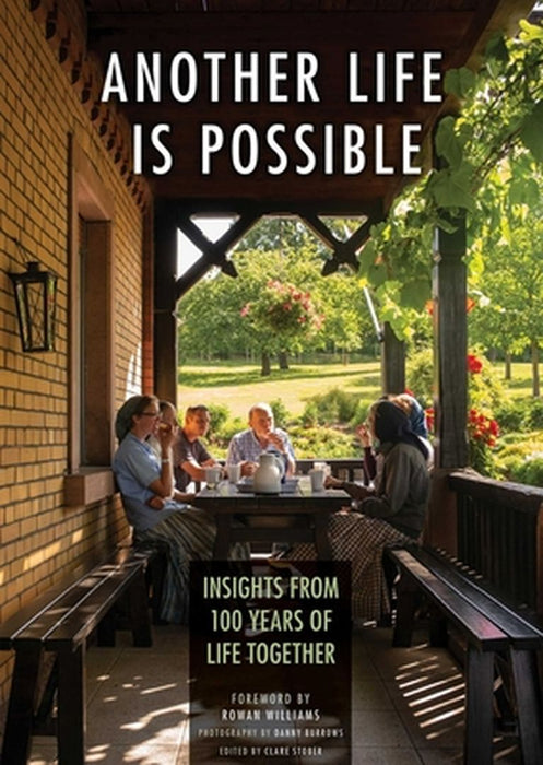 Another Life Is Possible: Insights from 100 Years of Community by Veery Huleatt