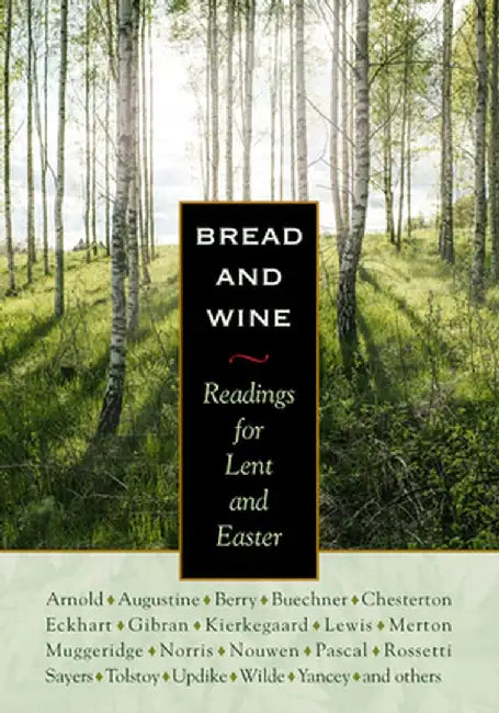 Bread & Wine: Readings for Lent and Easter by C. S. Lewis