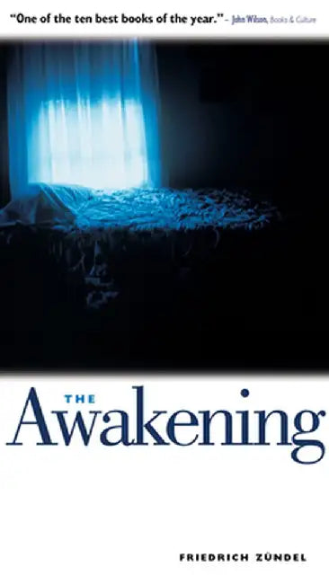 The Awakening: One Man's Battle with Darkness by Friedrich Zuendel