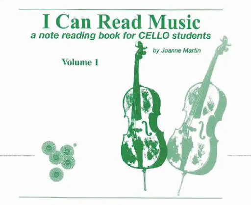 I Can Read Music, Vol 1: A Note Reading Book for Cello Students by Joanne Martin