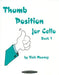 Thumb Position for Cello, Bk 1 by Rick Mooney