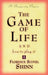 Game of Life and How to Play It by Florence Scovel-Shinn