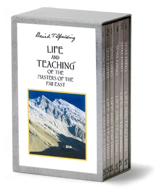 Life and Teachings of the Masters of the Far East by Baird T. Spalding