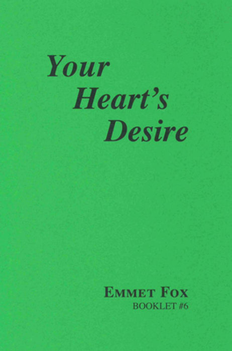 Your Hearts Desire #6 by Emmet Fox