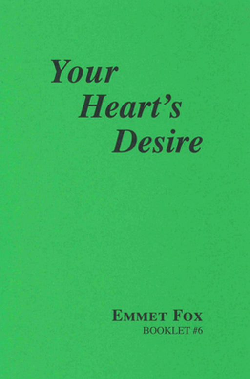 Your Hearts Desire #6 by Emmet Fox