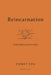 Reincarnation - Described and Explained: Booklet #34 by Emmet Fox