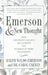 Emerson and New Thought: How Emerson's Essays Influenced the Science of Mind Philosophy by Ralph Waldo Emerson