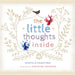 The Little Thoughts Inside by Kenya D'Agustino