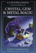 Cunningham's Encyclopedia of Crystal, Gem & Metal Magic by Scott Cunningham