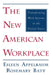 The New American Workplace by Eileen Appelbaum, Rosemary Batt
