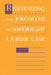 Restoring the Promise of American Labor Law by Sheldon Friedman, Richard W. Hurd, Rudolph A. Oswald
