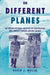 On Different Planes by David Walsh