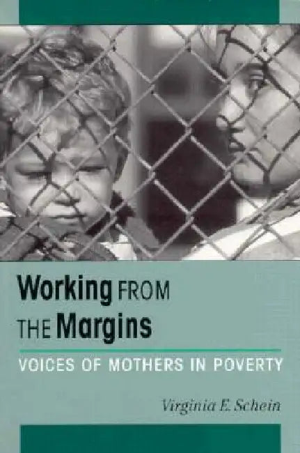 Working from the Margins by Virginia Schein