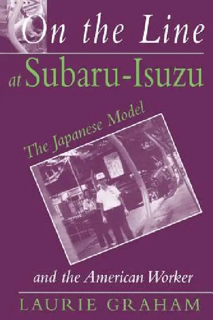 On the Line at Subaru-Isuzu: Their Systematics, Biology, and Evolution by Laurie Graham
