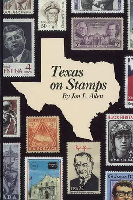 Texas on Stamps by Jon L. Allen