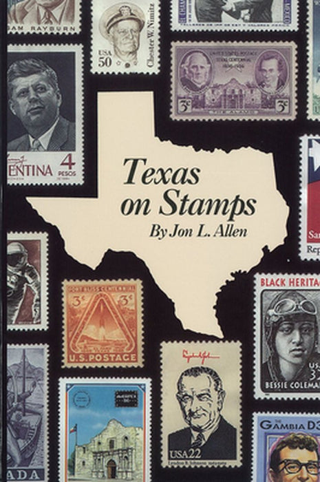 Texas on Stamps by Jon L. Allen