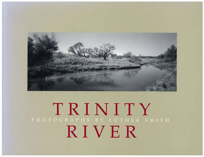The Trinity River by Mike Nichols