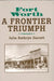 Fort Worth: A Frontier Triumph by Julia Garrett