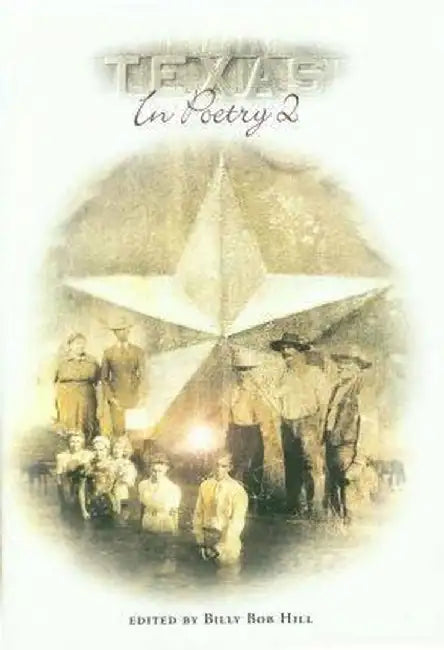 Texas in Poetry by Billy Hill
