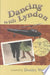 Dancing with Lyndon by Donley Watt